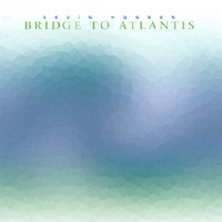 Bridge To Atlantis CD cover and link to Kevin's website.