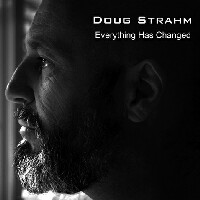 Doug Strahm "Everything Has Changed" CD cover and website link.